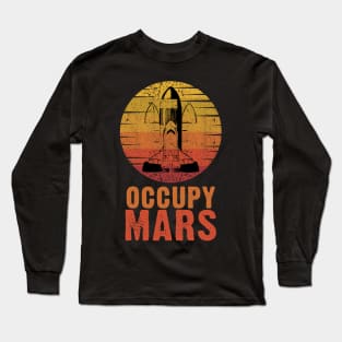 OCCUPY MARS funny retro style meme quote Long Sleeve T-Shirt